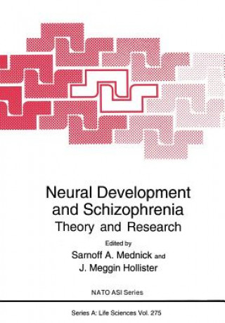 Knjiga Neural Development and Schizophrenia Sarnoff A. Mednick