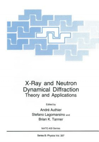 Book X-Ray and Neutron Dynamical Diffraction André Authier
