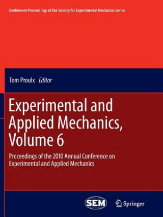 Kniha Experimental and Applied Mechanics, Volume 6 Tom Proulx
