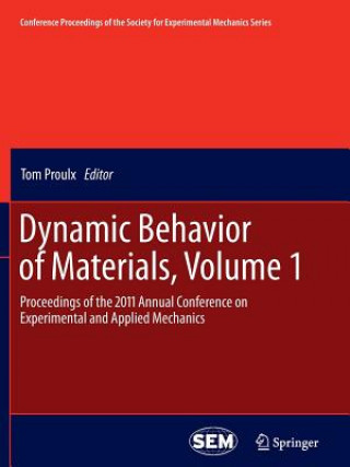 Kniha Dynamic Behavior of Materials, Volume 1 Tom Proulx