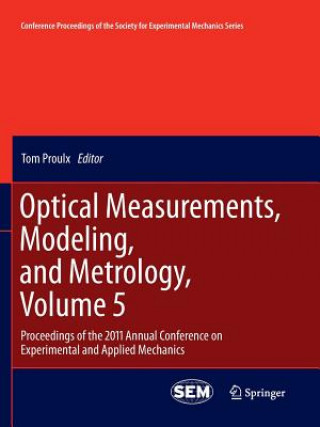 Könyv Optical Measurements, Modeling, and Metrology, Volume 5 Tom Proulx