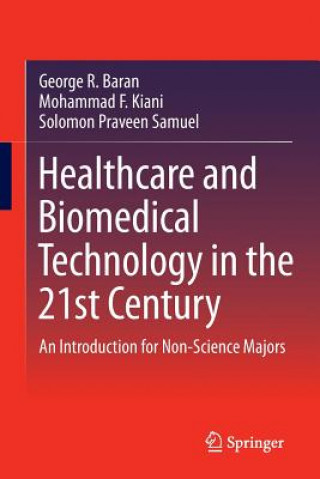 Kniha Healthcare and Biomedical Technology in the 21st Century George R. Baran