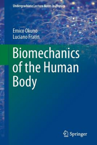 Könyv Biomechanics of the Human Body Emico Okuno