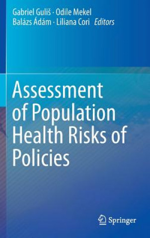 Carte Assessment of Population Health Risks of Policies Gabriel Guli