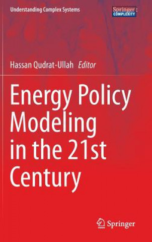 Carte Energy Policy Modeling in the 21st Century Hassan Qudrat-Ullah