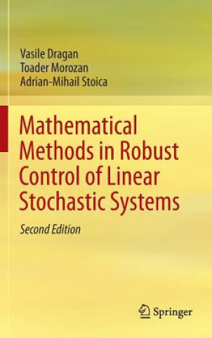 Kniha Mathematical Methods in Robust Control of Linear Stochastic Systems Vasile Dragan