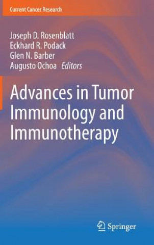 Könyv Advances in Tumor Immunology and Immunotherapy Joseph D. Rosenblatt