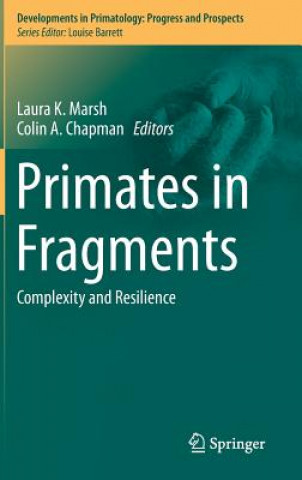 Книга Primates in Fragments Laura K. Marsh