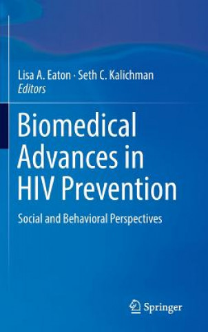 Kniha Biomedical Advances in HIV Prevention Lisa A. Eaton