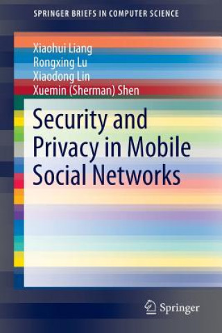 Libro Security and Privacy in Mobile Social Networks Xiaohui Liang