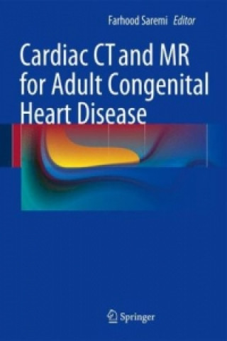 Книга Cardiac CT and MR for Adult Congenital Heart Disease Farhood Saremi