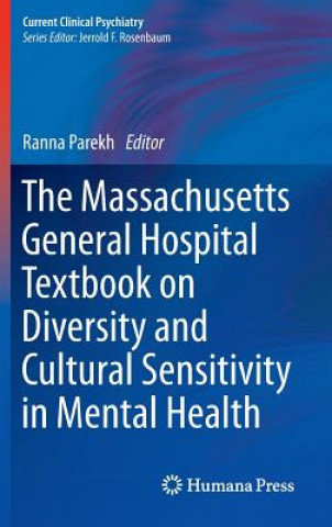 Knjiga Massachusetts General Hospital Textbook on Diversity and Cultural Sensitivity in Mental Health Ranna Parekh