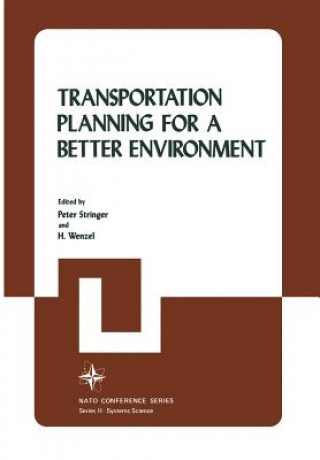 Kniha Transportation Planning for a Better Environment Peter Stringer