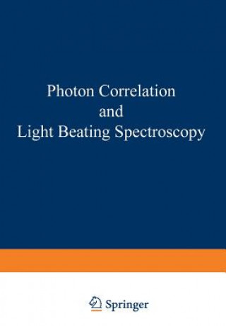 Книга Photon Correlation and Light Beating Spectroscopy H. Cummins