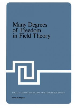 Kniha Many Degrees of Freedom in Field Theory L. Streit