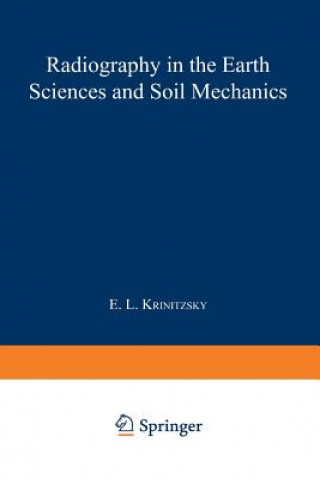 Książka Radiography in the Earth Sciences and Soil Mechanics E. L. Krinitzsky