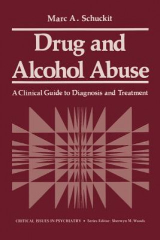 Kniha Drug and Alcohol Abuse M. A. Shuckit