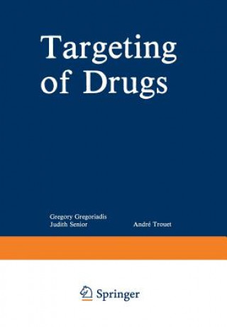 Könyv Targeting of Drugs Gregory Gregoriadis