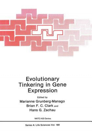 Knjiga Evolutionary Tinkering in Gene Expression M. Grunberg-Manago