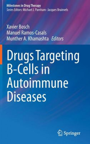 Carte Drugs Targeting B-Cells in Autoimmune Diseases Xavier Bosch