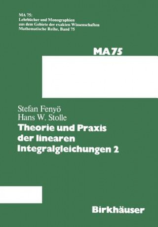 Kniha Theorie Und Praxis Der Linearen Integralgleichungen 2 I.S. Fenyö