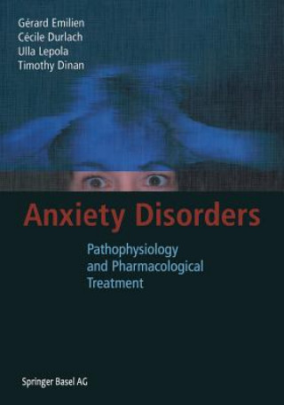 Könyv Anxiety Disorders Gerard Emilien