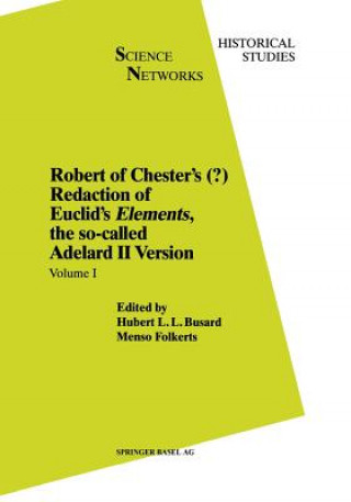 Książka Robert of Chester's Redaction of Euclid's Elements, the so-called Adelard II Version H.L. Busard