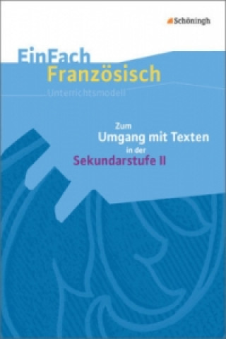 Книга Zum Umgang mit Texten in der Sekundarstufe II Rainer Haberkern
