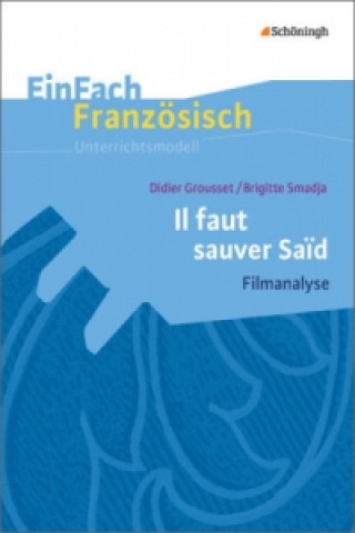 Kniha Didier Grousset/Brigitte Smadja: Il faut sauver Saïd: Filmanalyse Martin Thoböll
