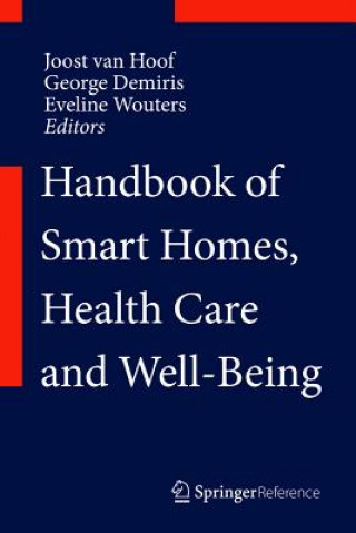 Kniha Handbook of Smart Homes, Health Care and Well-Being Joost Hoof