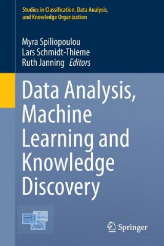 Knjiga Data Analysis, Machine Learning and Knowledge Discovery Myra Spiliopoulou