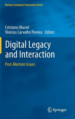 Kniha Digital Legacy and Interaction Cristiano Maciel