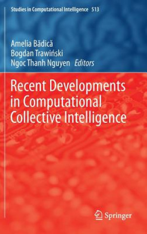 Książka Recent Developments in Computational Collective Intelligence Amelia Badica