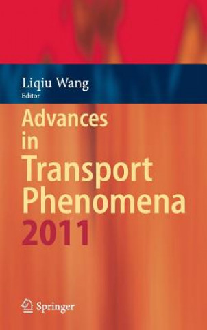 Carte Advances in Transport Phenomena 2011 Liqiu Q. Wang