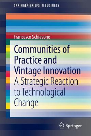 Könyv Communities of Practice and Vintage Innovation Francesco Schiavone