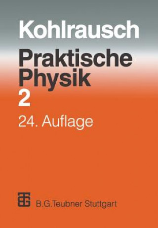Könyv Praktische Physik, 1 F. Kohlrausch