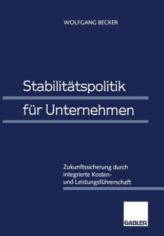 Könyv Stabilit tspolitik F r Unternehmen Wolfgang Becker