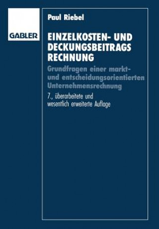 Kniha Einzelkosten- Und Deckungsbeitragsrechnung Paul Riebel