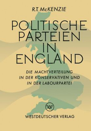 Könyv Politische Parteien in England Robert Trelford McKenzie