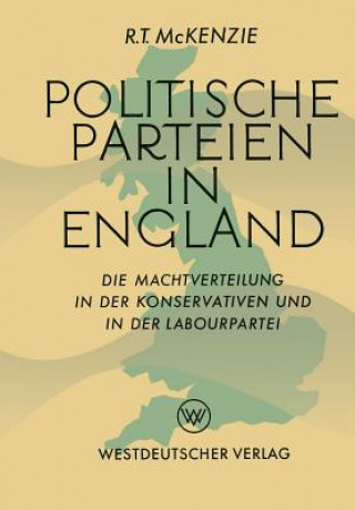 Книга Politische Parteien in England Robert Trelford McKenzie