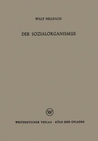 Kniha Der Sozialorganismus Willy Hellpach