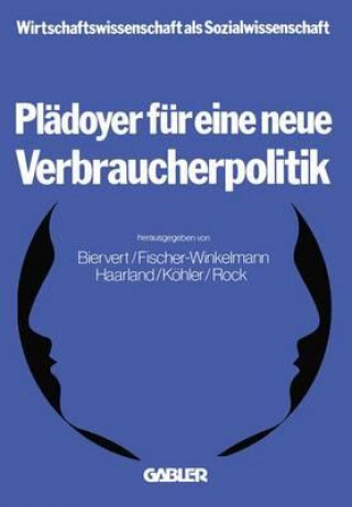 Libro Pl doyer F r Eine Neue Verbraucherpolitik Bernd Biervert