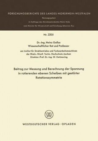 Kniha Beitrag Zur Messung Und Berechnung Der Spannungen in Rotierenden Ebenen Scheiben Mit Gest rter Rotationssymmetrie Heinz Gallus