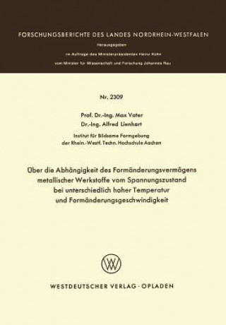 Carte ber Die Abh ngigkeit Des Form nderungsverm gens Metallischer Werkstoffe Vom Spannungszustand Bei Unterschiedlich Hoher Temperatur Und Form nderungsges Max Vater