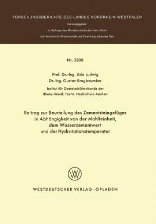 Książka Beitrag Zur Beurteilung Des Zementsteingef ges in Abh ngigkeit Von Der Mahlfeinheit Dem Wasserzementwert Und Der Hydratationstemperatur Udo Ludwig