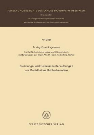 Book Str mungs- Und Turbulenzenuntersuchungen Am Modell Eines Hubbalkenofens Ernst Singelmann