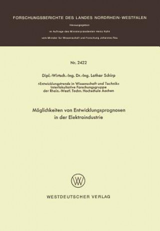 Buch M glichkeiten Von Entwicklungsprognosen in Der Elektroindustrie Lothar Schirp