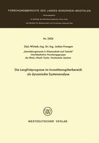 Kniha Die Langfristprognose Im Investitionsg terbereich ALS Dynamische Systemanalyse Jochen Frangen