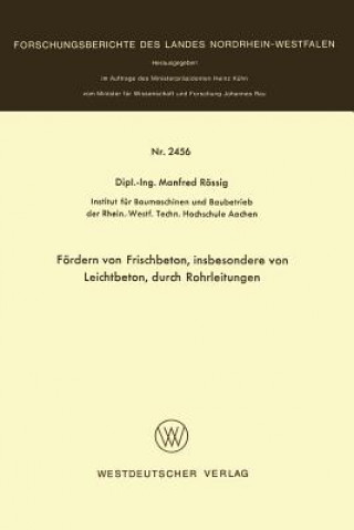 Book F rdern Von Frischbeton, Insbesondere Von Leichtbeton, Durch Rohrleitungen Manfred Rössig