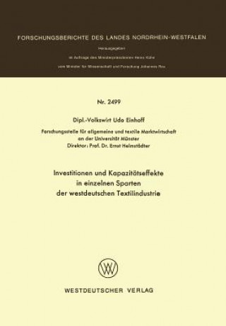 Book Investitionen Und Kapazit tseffekte in Einzelnen Sparten Der Westdeutschen Textilindustrie Udo Einhoff